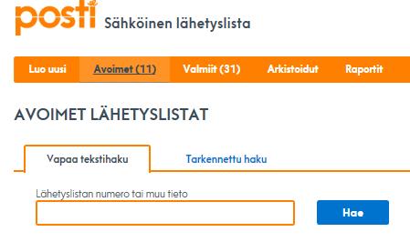 Tarkennettu haku-toiminnolla voit hakea lähetyslistoja monipuolisemmin. Voit muuttaa rivin alussa olevaa hakuehtoa klikkaamalla sen nimeä.