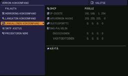 2. Verkkoon liittäminen Kohta Kuvaus Konfi guroi langallisen verkon. Asetusarvot tallennetaan toiminnon "KÄYTÄ" valitsemisen jälkeen. VERKON KOKOONPANO / LANGALLINEN KOKOONPANO HUOM!