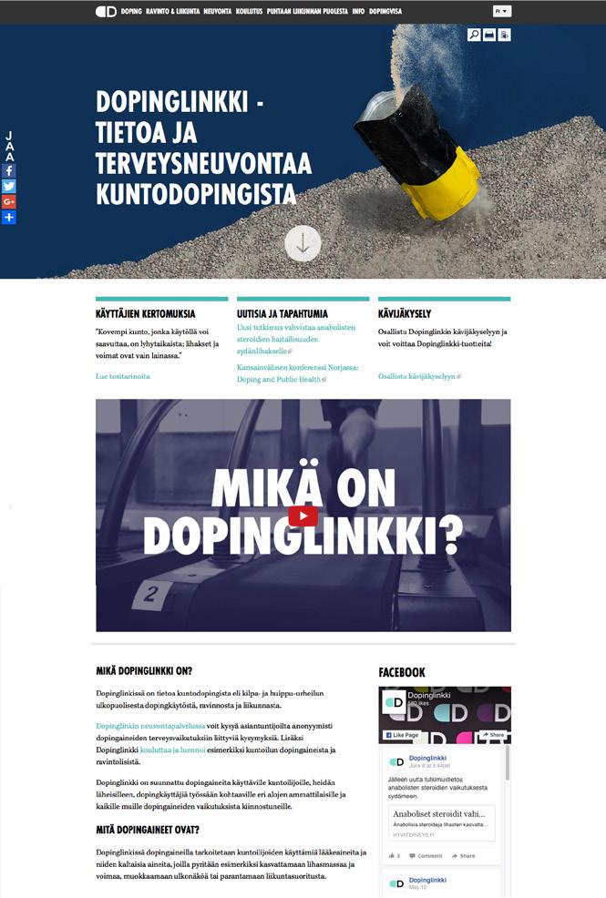 Kehityshankkeet Kuntoilijoiden antidopingohjelma Dopinglinkki on kilpa- ja huippu-urheilun ulkopuoliseen dopingin käyttöön ja sen ehkäisyyn suunnattu palvelukokonaisuus.