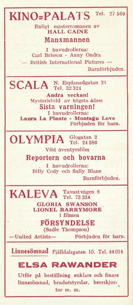 British Anny Montagu KINOsPÅLATS T 1 27569 Enligt masterromanen av HALL CAINE Manxmannen I huvudrollerna: Carl Brisson Ondra International Pictures CPAT A N Esplanadgatan 21 OV/rtLrt Tel.