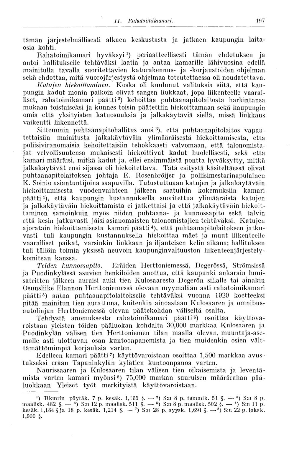 II. Ra hato im ikamari. 197 tämän järjestelmällisesti alkaen keskustasta ja jatkaen kaupungin laitaosia kohti.