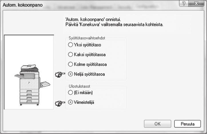 tilaan. *PCL6-tulostinohjain näkyy näytössä. 5 Konfiguroi laitteen kuva.