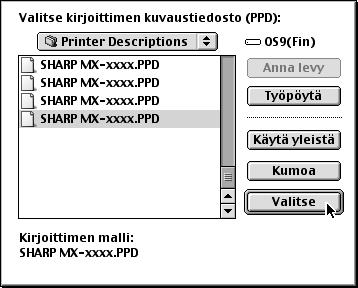 MAC OS 9.0-9.2.2 10 Valitse PPD-tiedosto. (1) (2) (1) Napsauta mallisi PPD-tiedostoa. (2) Napsauta [Valitse]-painiketta.