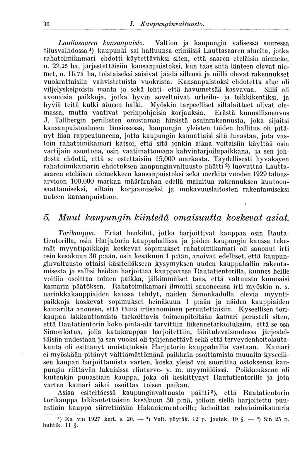 36 I. Kaupunginvaltuus to. Lauttasaaren kansanpuisto.