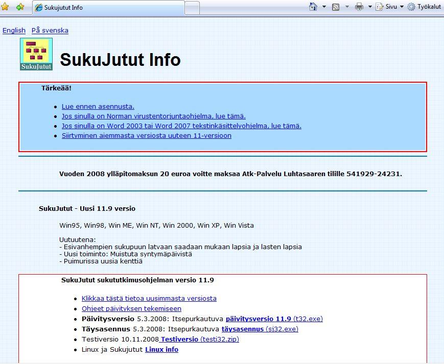 25. Päivityksen purkaminen SukuJutut -ohjelmaa kehitetään edelleen käyttäjien toiveiden mukaan. Uusia versioita ilmestyy muutaman kerran vuodessa. Ensimmäisen vuoden ajan päivitykset ovat ilmaisia.