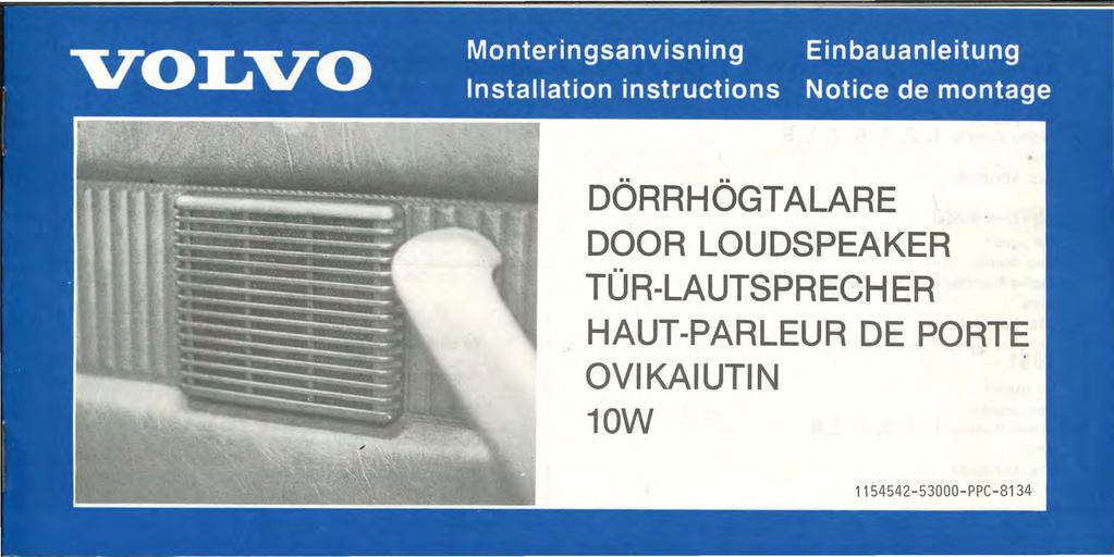 .... DORRHOGTALARE DOOR LOUDSPEAKER