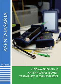 Sähköasennukset 2 Kirja käsittelee rakennusten sähköasennusten eri asennustapoja, erilaisista tiloista aiheutuvia vaatimuksia läpivienteineen ja palokatkoineen, jakokeskuksia, kytkin- ja
