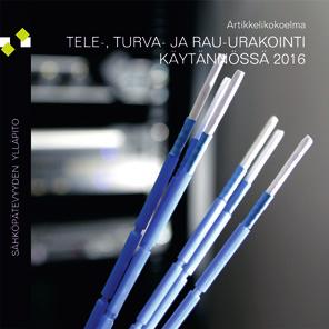 TIETO- JA VIESTINTÄVERKOT Tele, turva- ja RAU-urakointi käytännössä 2016 Artikkelikokoelma Työmaanhoito B5, 129 sivua. 2., uudistettu painos. 2012. Hinta 44,00 e 33,00* e + alv.