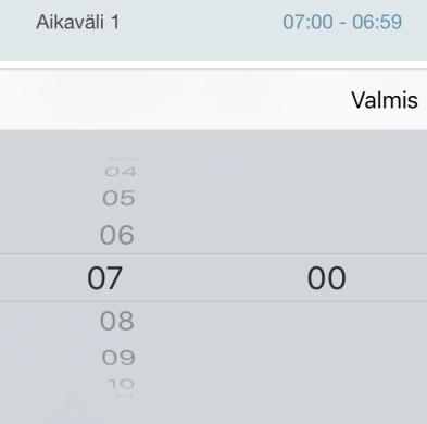 3.3.6.1 Aikaväli 1 Napauta kohtaa Aikaväli 1 ja aseta välin alkamisaika pyyhkäisemällä (esim. 07:00 ). Napauta Valmis tallentaaksesi asettamasi aika. Napauta Lisää, jos haluat lisätä toisen aikavälin.