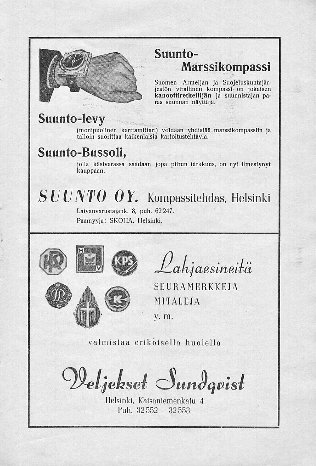 Suunto Marssikompassi Suomen Armeijan ja Suojeluskuntajärjestön virallinen kompassi on jokaisen kanoottiretkeilijän ja suunnistajan paras suunnan näyttäjä.