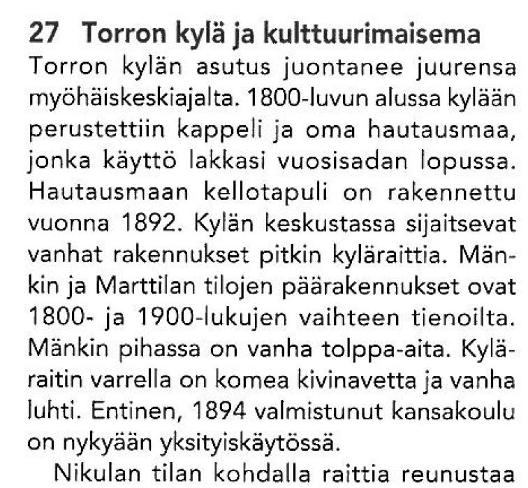 Hämeen muinaisrannat. Itämeren varhaisvaiheen visualisointi. Hämeen liiton julkaisu V:84, Hämeenlinna 2007 Arvokkaat maisema-alueet. Maisemaaluetyöryhmän mietintö. Osa 2, 1993.