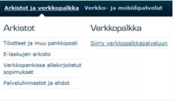 S-Pankin verkkopalkka löytyy Tilit ja Verkkopalkka. Valitse operaattoriksi Maventa.