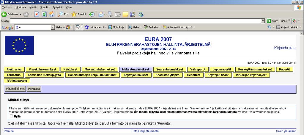 Kuva 22. Tilityksen mitätöinti-ikkuna 5 Oikaiseva maksatuspäätös (lisämaksatuspäätös) 5.