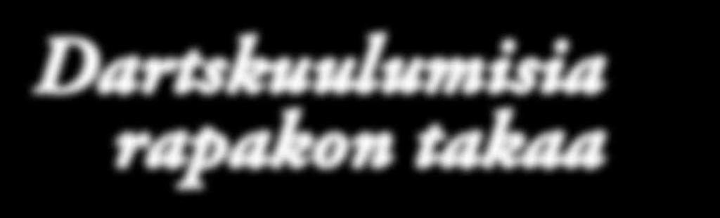 Sitkeän etsimisen jälkeen löysin dartskaupan, josta sain yhteystietoja ja neuvoja miten päästä piireihin mukaan.