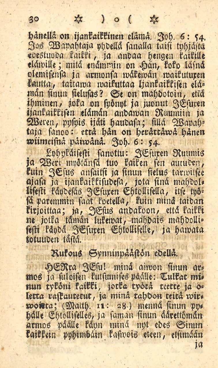 30 hänellä on ijankaikkinen elämä. loh. 6: 54.