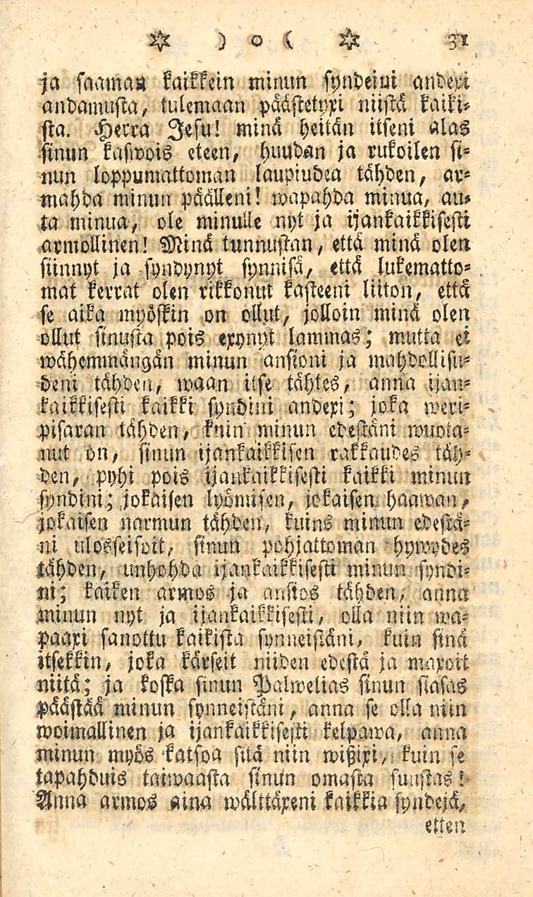 31 ja saama» kaikkein minun syndeim andepi andamusia, tulemaan päästetpri niistä kaikista. Herra lesu!