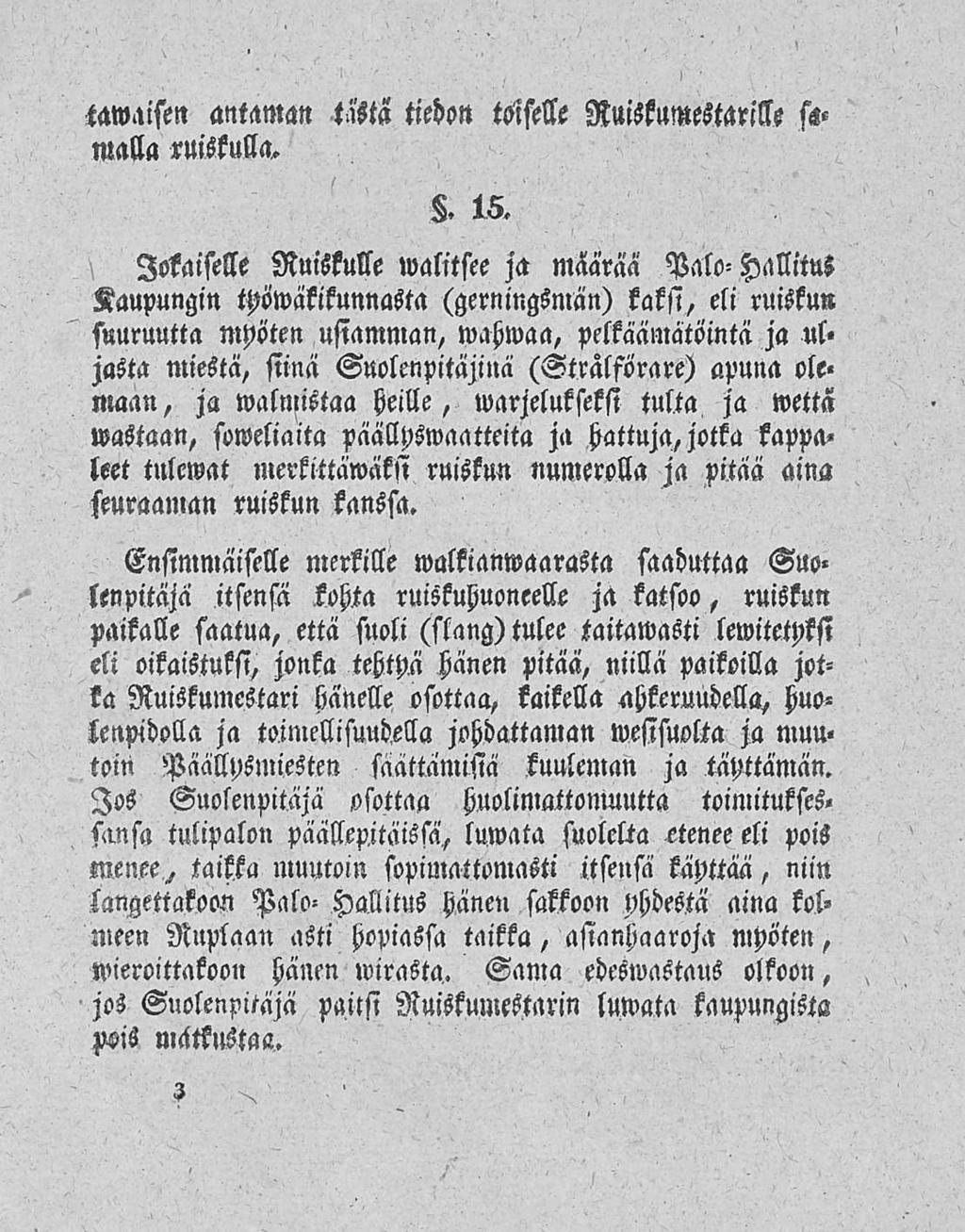 Awaisen antaman tästä tiedon tome Ruiskumestarille st«malla ruiskulla.. 16.