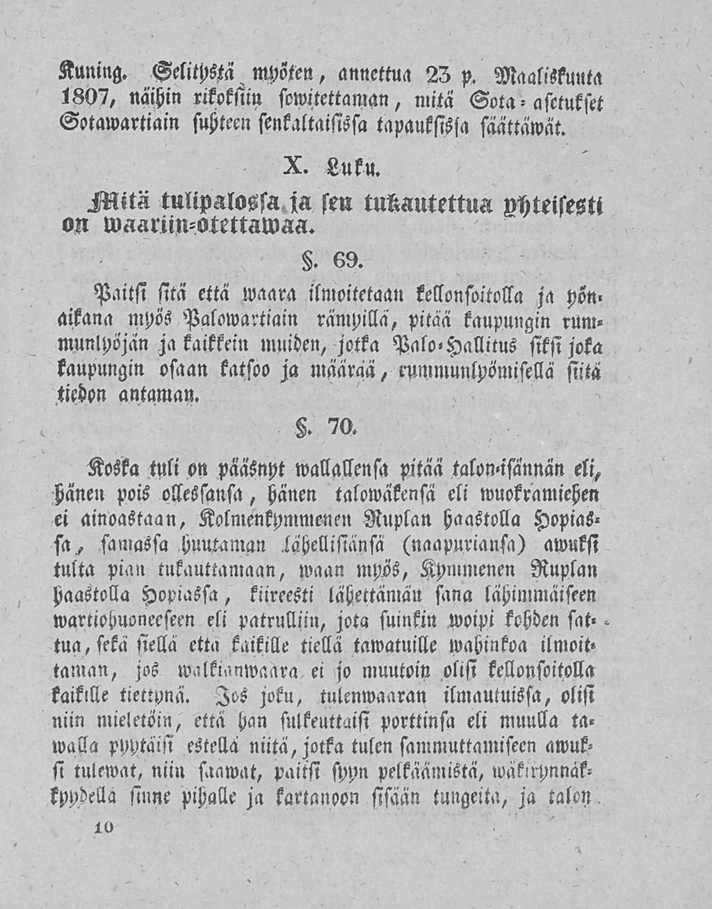 Kuning. Oelitpstä Wöten, annettua 25 p. Maaliskuuta 1807, näihin rikoksiin sowttettaman, mitä Sota asetukset Sotawartiain suhteen senkaltaisissa tapauksissa saattamat. X. Luku.