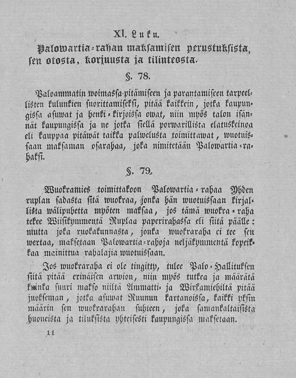 XI. Luku. Valowartiarahan maksamisen perustuksista, sen otosta, Korjuusta ia tilinteosta. Paloammatin. 78.
