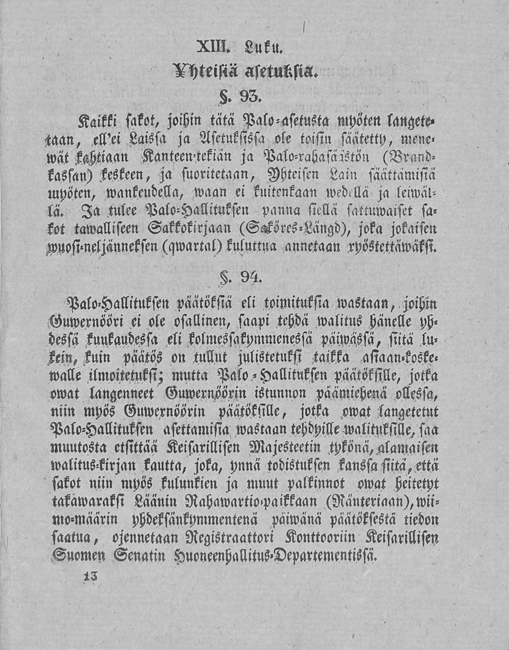 XIII. Luku. yhteistä asetuksia. 5. 95.