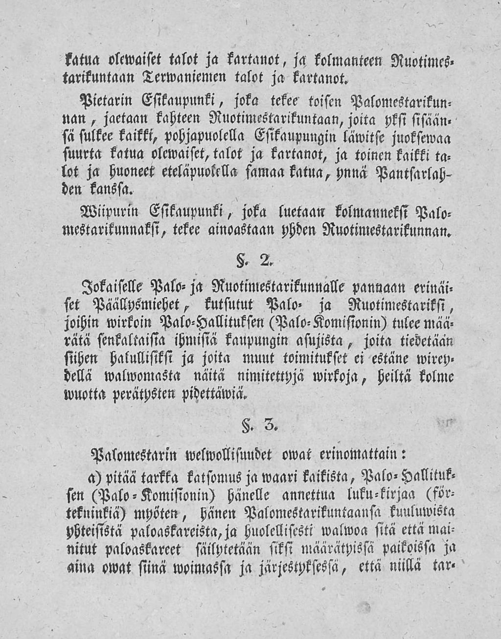 katua olewaiset talot ja kartanot, ja kolmanteen Ruotimes» tarikuntaan Terwaniemen talot ja kartanot.