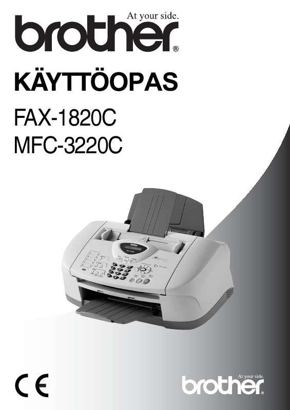 Yksityiskohtaiset käyttöohjeet ovat käyttäjänoppaassa Käyttöohje BROTHER FAX-1820C Käyttöohjeet BROTHER FAX-1820C Käyttäjän opas