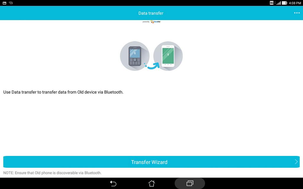 Tiedonsiirto Voit siirtää tietoja, kuten yhteystietoja tai kalenterimerkintöjä, vanhasta mobiililaitteestasi uuteen ASUS-tablettiisi Bluetooth-yhteyden välityksellä. Näin siirrät tietoja: 1.