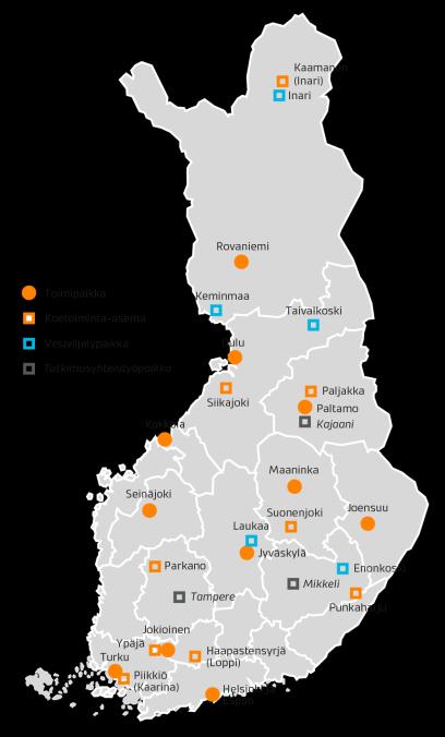 Uudistettu toimipaikkarakenne 2018 Toimipaikat Helsinki, Jokioinen, Joensuu, Oulu Turku, Jyväskylä, Seinäjoki, Kokkola, Maaninka, Paltamo, Rovaniemi Vesiviljelypaikat Enonkoski, Laukaa,