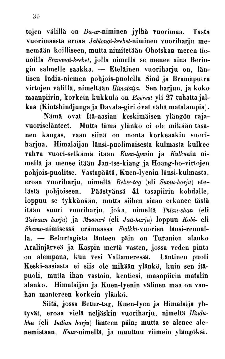 Belurtagista Eteläinen 30 tojen välillä on Da-ur-nirninen jylhä vuorimaa. Tästä vuorimaasta eroaa JaöZo{.o'-/w-eöe.