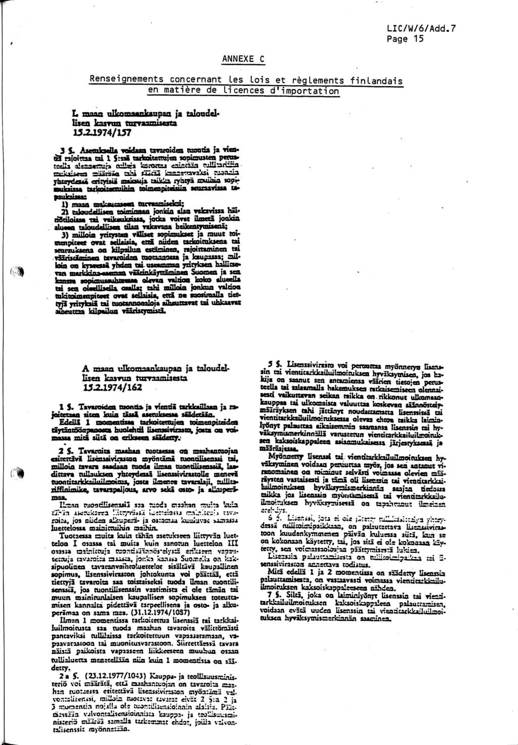 Page 15 ANNEXE C Rensegnements concernant Les Los et règlements en matère de lcences d'mportaton fnlandas t«osas ulonjaânksuban fa taloadcl* lîsea Icasrua tnrvaamsesta 15^1974/137 3 S.