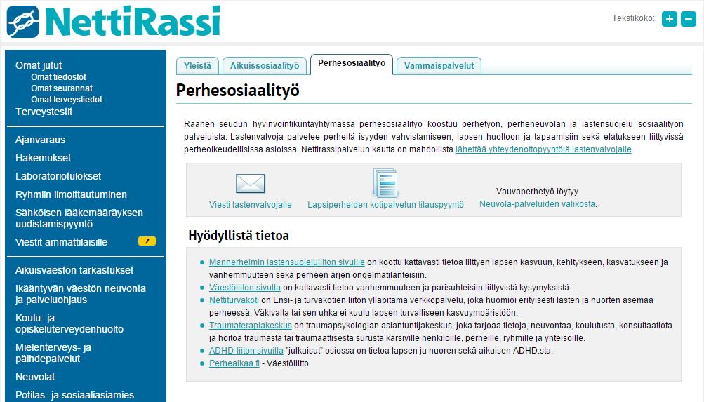 12.1. Sosiaalipalvelut Sosiaalipalvelut valikosta voit lähettää viestiä aikuissosiaalityön työntekijälle, lastenvalvojalle tai vammaishuollolle.