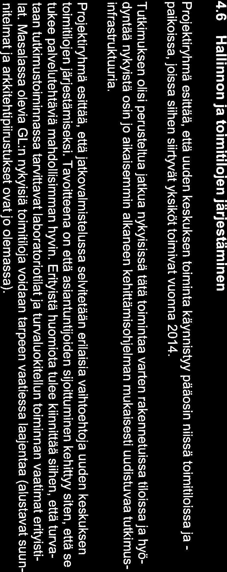 vähintään tietty määräraha kunkin näiden tehtäväalueiden hoitamiseen. Perusrahoitukseksi katsotaan kohdentamatta jätetty osa.