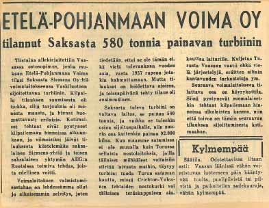 varsinaisista jäsenistä. 43 Yhtiökokoukset pidettiin aina Vaasan kaupunginvaltuuston istuntosalissa.