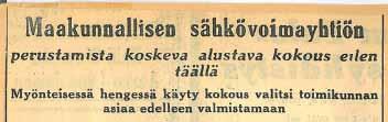 Neuvottelujen jälkeen kuitenkin todettiin, että kaikkien maakunnan sähkölaitosten yhteenliittymällä olisi asia järkevämmin hoidettavissa.