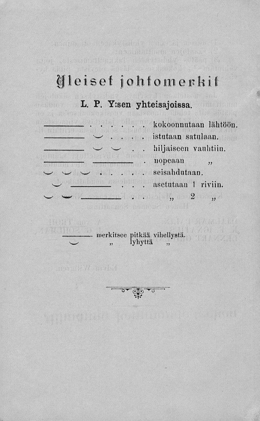 yleiset johfomeitkif L. P. Y:sen yhteisajoissa. kokoonnutaan lähtöön.