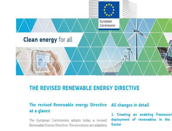 Komission esitys biomassan kestävyyskriteereiksi Komissio julkaisi marraskuussa 2016 talvipaketin, jossa mukana esitys uudeksi uusiutuvan energian direktiiviksi - tarkoitus tulla voimaan vuoden 2021