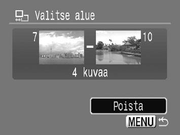 / Kaikkien kuvien poistaminen Poista. Valitse [Poista] p-painikkeella ja paina m-painiketta. Valitse kuvat Â-valintakiekolla. Toimi edellä olevien kohtien 2 ja 3 mukaan ja käännä Â-valintakiekkoa.