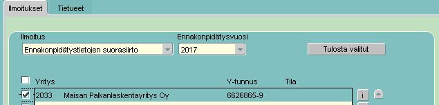 Valitaan ilmoitus Ennakonpidätysten suorasiirto. Ennakonpidätys vuodeksi valitaan alkava vuosi.