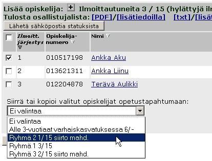 7 Opiskelijan siirtäminen ja kopioiminen ryhmästä toiseen Opiskelijan voi tarvittaessa siirtää toisesta harjoitusryhmästä toiseen.