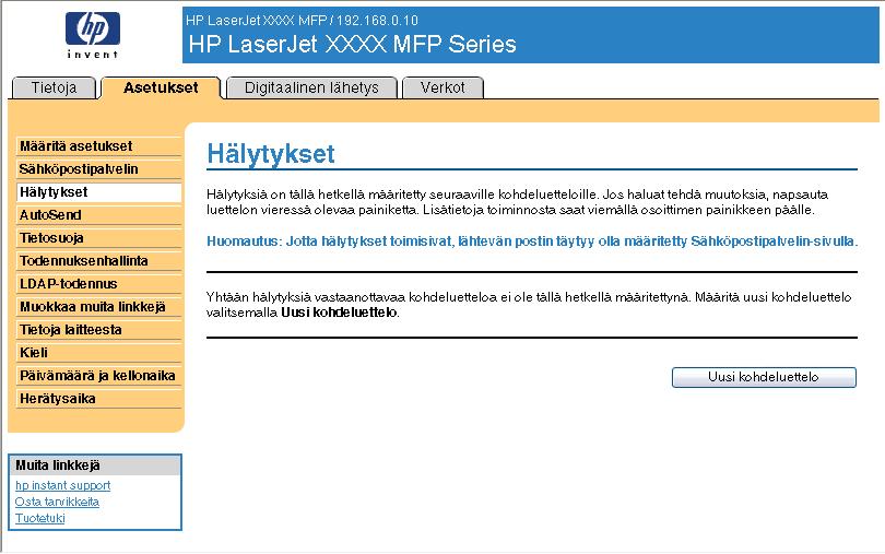 Hälytykset Hälytykset-näytössä järjestelmänvalvojat voivat määrittää laitteen lähettämään ongelma- ja tilahälytyksiä sähköpostin kautta.