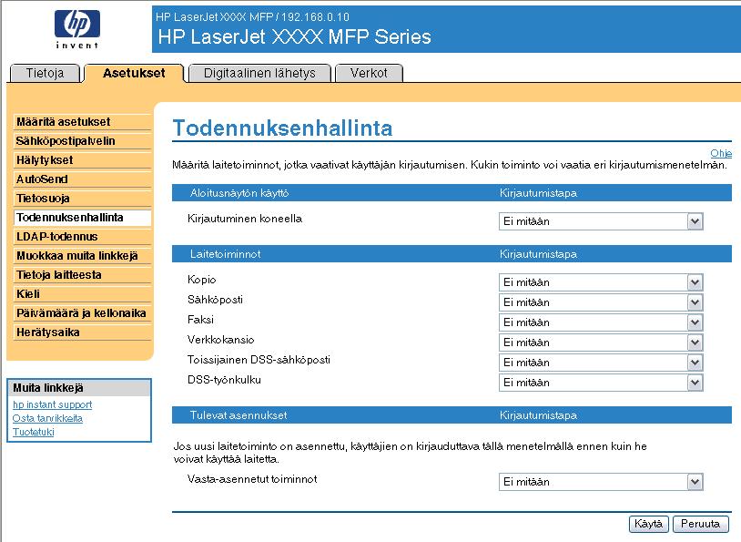 Todennuksenhallinta Voit määrittää Todennuksenhallinta-näytössä ne laitteen toiminnot, joiden käyttäminen edellyttää kirjautumista. Seuraava kuva ja taulukko opastavat näytön käytössä.