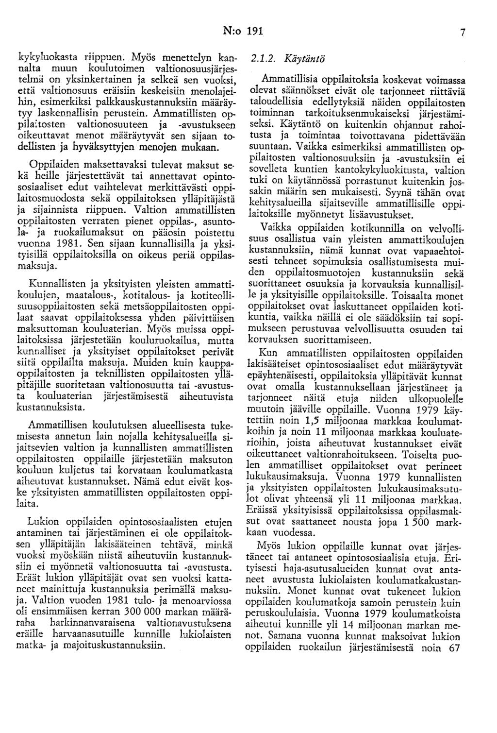 N:o 191 7 kykyluokasta riippuen.