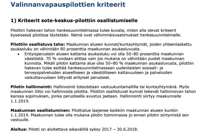 Lähde: http://alueuudistus.fi/documents/1477425/2234118/valinnanvapauspilottien+kriteerit+22.5.2017_final.