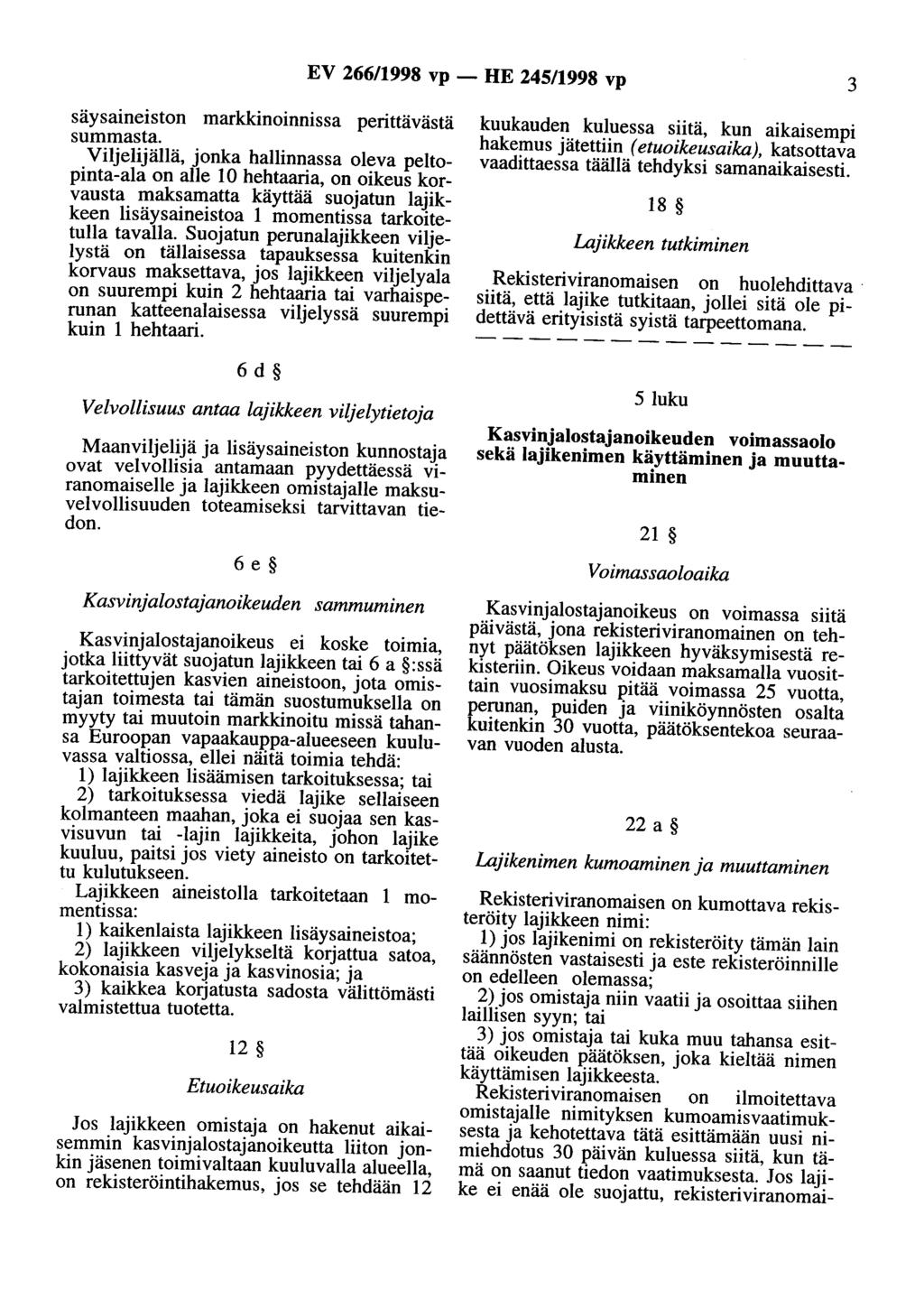EV 266/1998 vp - HE 245/1998 vp 3 säysaineiston markkinoinnissa perittävästä summasta.