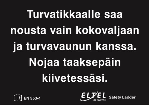 KÄYTTÖÖNOTTO JA TARKASTUKSET 11 TURVAVALJAIDEN JA -VAUNUJEN KÄYTTÖOHJEET JA TOIMINTA 1. Turvavyön tulee olla CE hyväksytty standardin EN 361 mukainen kokovaljas.