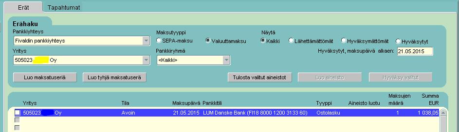 Ostoreskontra ylävalikosta Ostoreskontra Maksatus. Luodaan maksatusaineisto pankkiin. Valitse maksutyypiksi valuuttamaksu.