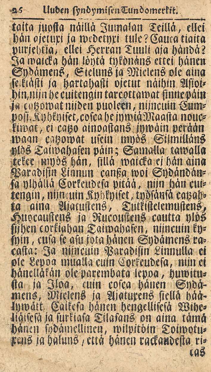 2? Uuden s^ndymisintundomerkit. taita juosta näillä Jumalan Teillä, ellei hän ojcmxi ja wcdetyxi tulc?cauca tiaita purjehtia, ellei Herran Tuuli aja händä?