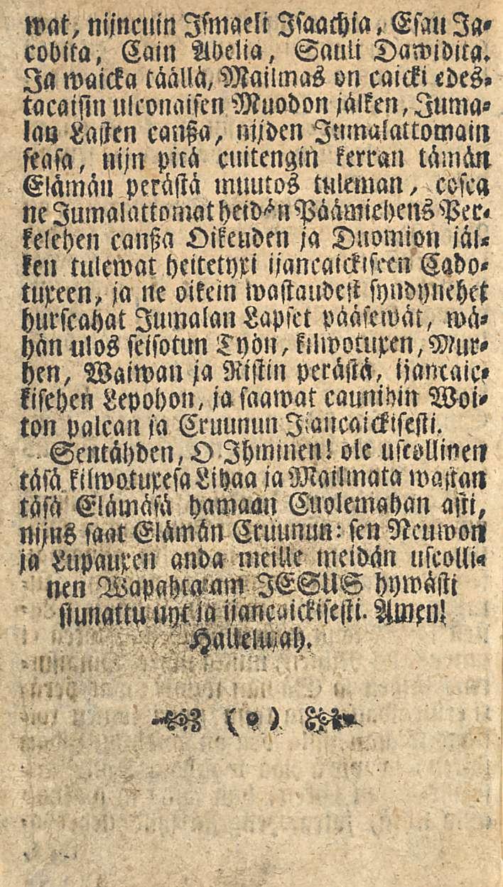 wat, nijncllin Ismaeli Isaachia. Esan lacobita. Cain Adelia, Sauli Dawidua.