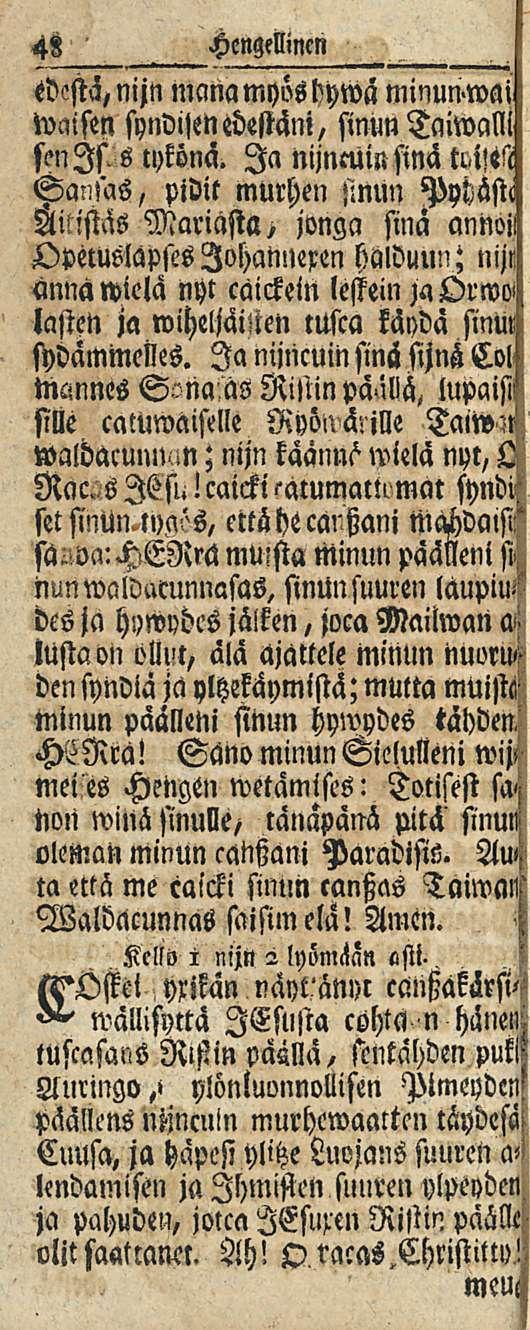 48 Hengellinen edestä, nijn mana myös dywa minun>wai wmsen syndijenedestäni, sinun Taiwalll sen Is s tykönä. Ia nijnminfinä tl,,i!