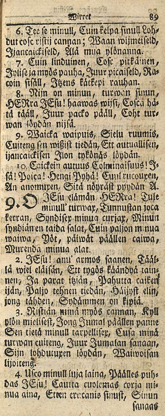 ,?. - -., 89 Wirrct - 6. Tee se minull, Cuinkelpa sinull Loh, dutcoscristii cannan; Waan wijmeiseld, Ijancciickiseld, Hlä mua ylönanna.